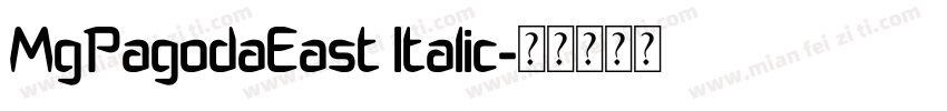 MgPagodaEast Italic字体转换